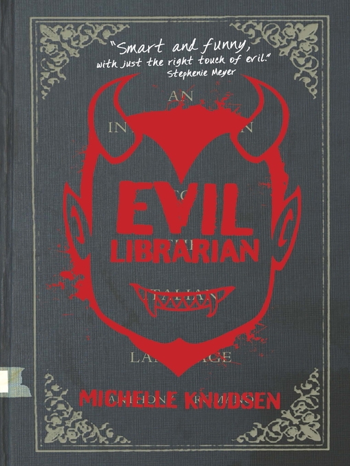 Title details for Evil Librarian Series, Book 1 by Michelle Knudsen - Available